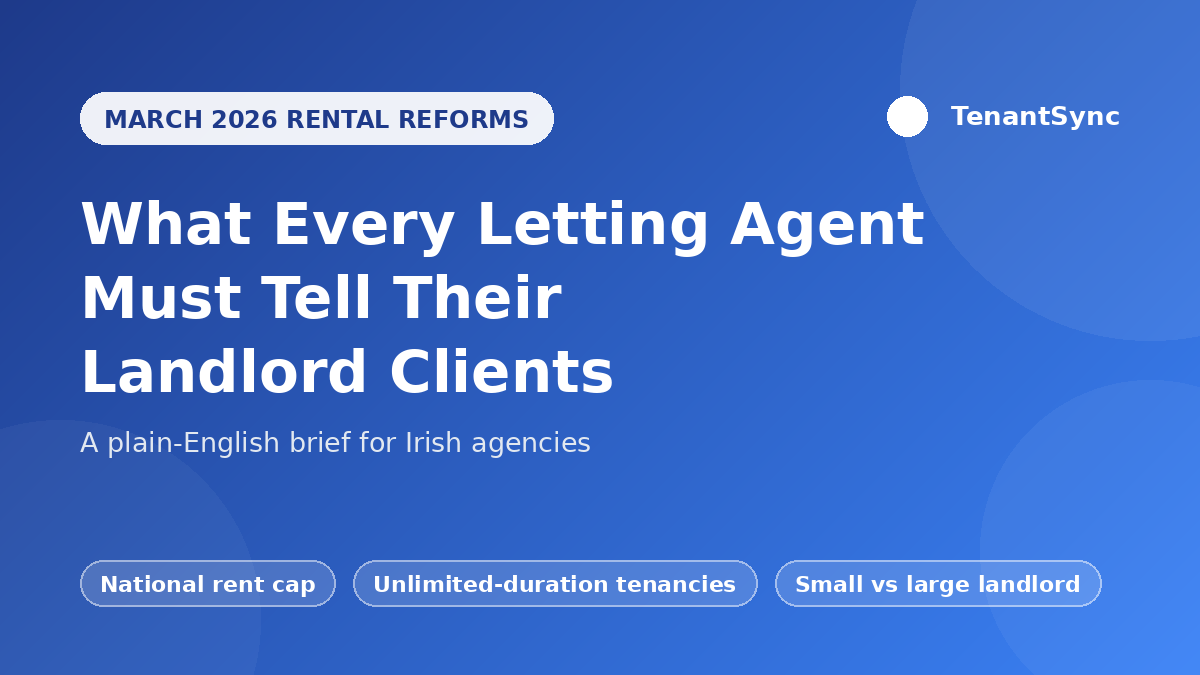Irish letting agent briefing landlord clients on the March 2026 rental reforms with TenantSync